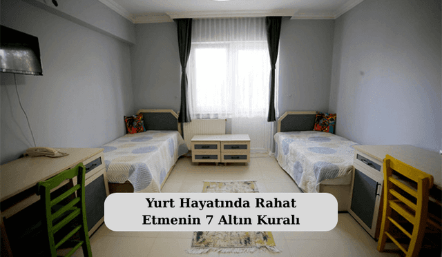 Yurt Hayatında Rahat Etmenin 7 Altın Kuralı